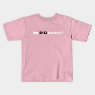 Any ENTJ out there? Kids T-Shirt